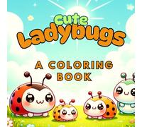 Cute Lady Bugs: A Coloring Book