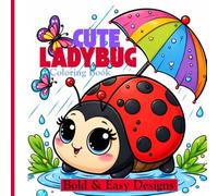 Cute Ladybug Coloring Book for Kids & Adults: 50 Bold & Easy Designs for Stress Relief and Creative Relaxation