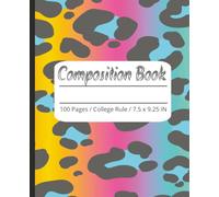 Cute Leopard print composition notebook for kids teens or adults I College Ruled I 100 pages I 7.5 x 9.25 inch I Journaling I Creative Writing I Vibrant Colors I Matte cover I