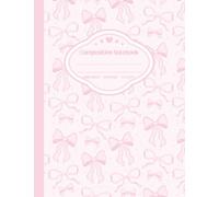 Cute Light Pink Coquette Bow Composition Notebook Wide Ruled: Aesthetic Pastel Pink Notebook with Seamless Bows Pattern | 100 Numbered Pages | Preppy ... Girls, Teens & Students | 7.5 x 9.75 inches