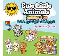 Cute Little Animals: Summer Fun. Bold and Easy Coloring.
