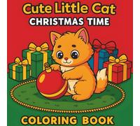 Cute Little Cat Christmas Time: Bold & Easy Holiday Coloring for Kids 6-12