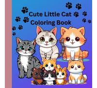 Cute Little Cat Coloring Book for Kids: Coloring Pages with Cute Cats for Preschool Children Ages 3-5