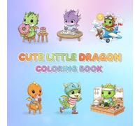 Cute Little Dragon Coloring Book for Kids and adults.: Bold and Easy design