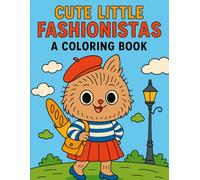 Cute Little Fashionistas: A Coloring Adventure with Cute Fashion Friends!