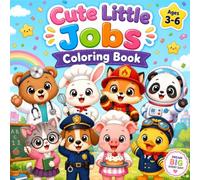 Cute Little Jobs Coloring Book for Kids Ages 3-6: Fun and Easy Coloring Pages Featuring Cute Animal Doctors, Firefighters, Chefs, Astronauts, ... | Perfect Gift for Preschoolers and Young