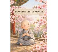 Cute Little Monk Coloring Book: Beauty of Korea Series Vol. 4 - Peaceful & Relaxing Zen Coloring Pages for Mindfulness (The Beauty of Korea Coloring Book Series)