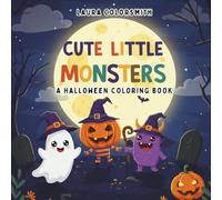 Cute Little Monsters - A Halloween Coloring Book: Adorable Halloween Creatures and Cozy Spooky Scenes - A Cute and Easy Coloring Book for Kids and Beyond (Coloring book: Halloween)