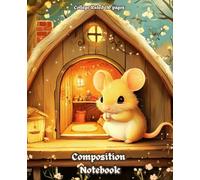 Cute Little Mouse Composition Notebook: 110 Pages College Ruled Notebook for Home and Work , School, College, University
