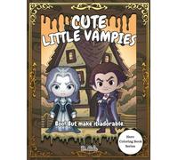Cute Little Vampies: Boo! But make it adorable. (Hero Coloring Book Series)
