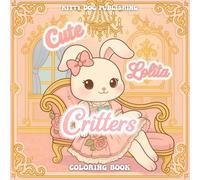 Cute Lolita Critters: Girly Fancy Coloring Book