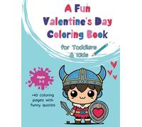 Cute Love Warriors and Heroes in Love: A Fun Valentine’s Day Coloring Book for Toddlers, Preschoolers, and Kids! Cozy, simple, and easy designs.