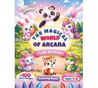 Cute Magical Animals Coloring Book for Kids Ages 4-8: Meet the Friends of Arcana Island: Adorable Forest Creatures, Unicorns, and Dragons | Fun ... for Toddlers, Preschoolers, Girls and Boys