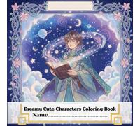 Cute Magical Characters Coloring Book: Adorable Fantasy Coloring Pages for Teens and Adults | 50 Whimsical Magic Scenes