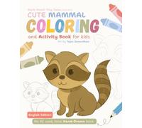 Cute Mammals Coloring Book for Kids Ages 3-8 Easy Farm & Wild Animals Coloring Book for Toddlers & Beginners | Dark Pencil Tiny Tales: 100% Hand drawn ... and colouring books for kids - English)
