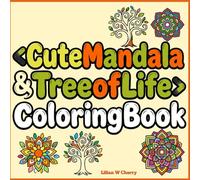 Cute Mandala and Tree of Life: This Coloring Book is suitable for Teen ,Adults and Everyone,relieve stress