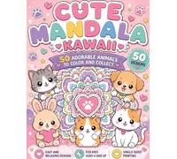 CUTE MANDALA KAWAII: 50 ADORABLE ANIMALS TO COLOR AND COLLECT