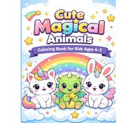 Cute Megical Animals Coloring Book For Kids 4-7: 80 Adorable Kawaii Animals for Little Artists, A Magical World of Cute Animals to Color and Enjoy
