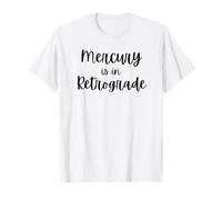 Cute Mercury está en Broma retrógrada Divertida del horóscopo de la astrología Camiseta