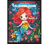 Cute Mermaid Coloring Book 3: A Magical Ocean Adventure for Kids | Fun and Creative Coloring for Ages 4-8 | Big 8.5 x 11 Jumbo Glossy Cover Activity Book with 80 Pages |