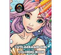 Cute Mermaid Girl Coloring Book: For Kids and Adults, 30 Cute Fun Whimsical Mermaid Girl Fashion Illustrations For Anxiety, Stress-Relief and Relaxation