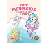 CUTE MERMAIDS COLORING BOOK FOR KIDS