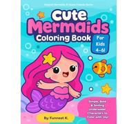 Cute Mermaids Coloring Book for Kids 4-6!: Simple, Bold & Smiling Underwater Characters to Color with Joy! (Magical Mermaids & Ocean Friends Series)
