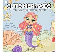 Cute Mermaids: Fun & Easy Coloring Book