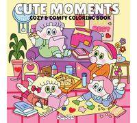 Cute Moments Coloring Book for Adults and Kids: 40 Cozy and Comfy Design Pages Feature Daily Scenes of Girls for Relaxation and Stress Relief