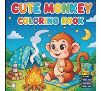 Cute Monkey Coloring Book for Adults Kids Boys Girls Teens Young Children: Monkey Coloring Pages Cool Monkey Coloring Activity Book for Birthday ... Zoo Animal Coloring Pages for Stress Relief