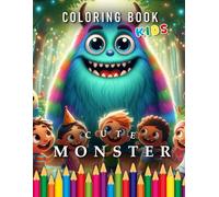 Cute Monster | Coloring Book Kids: For Children | The perfect Gift for Kids & Monster Lovers (Kids | Coloring Books)