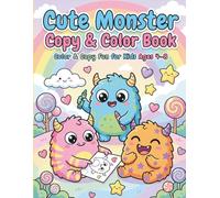 Cute Monster Copy & Color Book for Kids Ages 4-8: Fun Bold and Easy Monster Coloring Pages with Cute Kawaii Monsters, Bonus Activities, Copy & Color Adventures for Boys and Girls