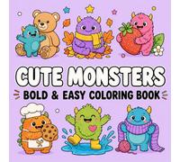 Cute Monsters Bold & Easy Coloring Book: Kawaii Monster Friends with Bold Lines and Cozy Vibes for Adults, Teens & Kids (My First 101 Coloring Book Series)