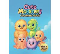 Cute Monsters Coloring Book: Coloring Book for kids (Coloring Books)