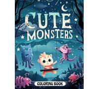 Cute Monsters Coloring Book: Quirky and Fun Monsters