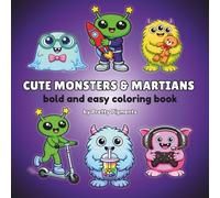 Cute Monsters & Martians: Bold and Easy Coloring Book