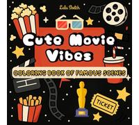 Cute Movie Vibes: A coloring book full of adorable animals inspired by classic movies: for movie lovers of all ages