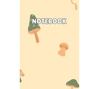 "Cute Mushroom Notebook - Pastel Beige Cover with Orange and Green Toadstool Pattern": Lined Journal | Aesthetic Fungi Design | Kawaii Nature-Inspired Stationery for Kids & Teens