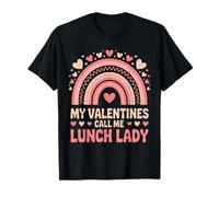 Cute My Valentines Call Me Lunch Lady Funny Work Vibes Camiseta