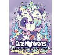 "Cute Nightmares: Adorable Yet Spooky" (30 Spooktacular Coloring Pages of Adorable Frights!)