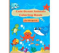 Cute Ocean Animals Coloring Book for Kids Ages 4-8: Fun Sea Creatures, Easy Coloring Pages & Did You Know Facts for Kids