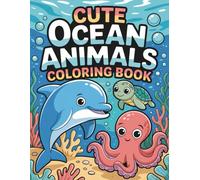 Cute Ocean Animals Coloring Book: Over 45 Single-Sided Coloring Pages for Adults and Kids, Under The Sea Designs for Relaxation, Gift for Animal Lovers | Great Off Screens Activity