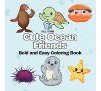 Cute Ocean Friends, Bold and Easy Coloring Book: A Fun Underwater Coloring Adventure for Kids