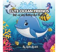 Cute Ocean Friends: Bold and Easy Coloring Book For Kids