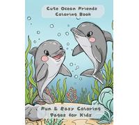 Cute Ocean Friends Coloring Book: Fun & Easy Coloring Pages for Kids (Cute Animal Coloring Series)