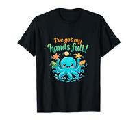 Cute Octopus Pun Ive Tengo Mis Manos Llenas Camiseta