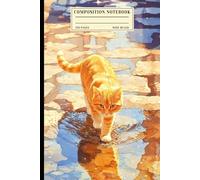 Cute Orange Cat Notebook Wide Ruled: Adorable Kitty Walking in Water Journal for Students, Girls, Cat Lovers & Creative Writing