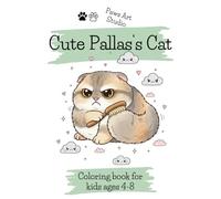 Cute Pallas's Cat Coloring Book: 40 Unique & Funny Easy Pallas Cat Designs. Simple Activity Book for Toddlers, Preschoolers and Kids Ages 4-8. Great Gift for Cat Lovers!