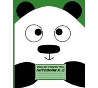 Cute Panda Primary Composition Notebook k-2: Draw and Write Journal with Panda Theme | 110 Pages | 7.5 x 9.25 in | Dotted Midline for Handwriting Practice & Creative Drawing Description: