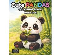Cute Pandas Coloring Book for Kids Ages 3-6: Fun & Easy Panda Coloring Pages for Toddlers | 50 Simple Designs, Single-Sided Pages, Perfect for Markers | Cute Series Ages 3-6 (Cute Animals Series)